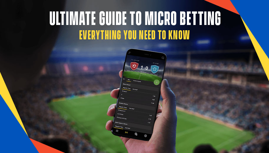 ULTIMATE GUIDE TO MICRO BETTING EVERYTHING YOU NEED TO KNOW